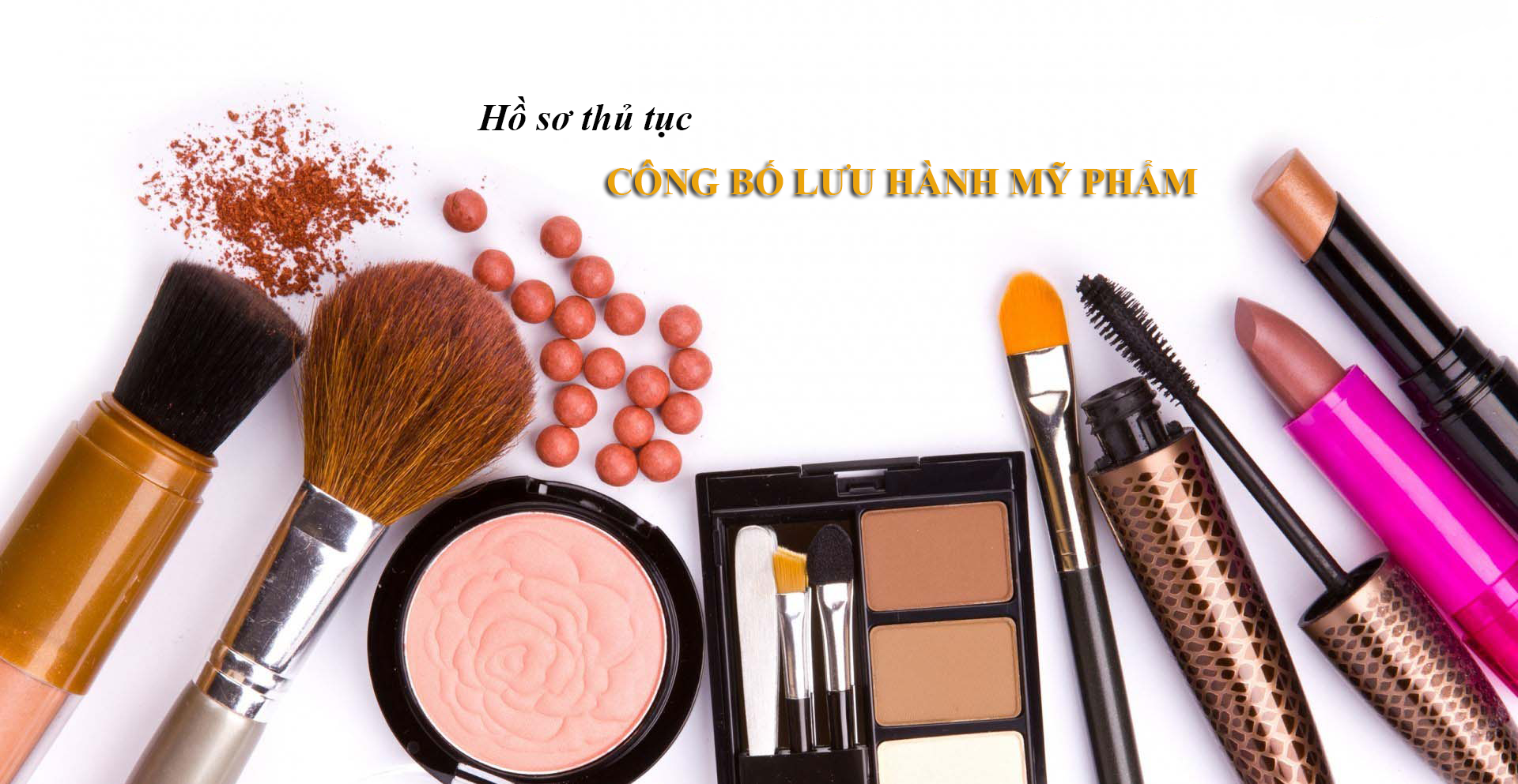 Hồ sơ thủ tục công bố lưu hành mỹ phẩm