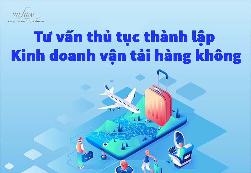 Tư vấn thủ tục thành lập Kinh doanh vận tải hàng không