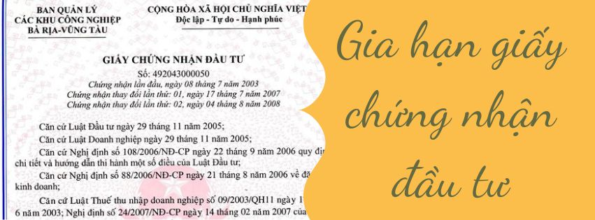 Hồ sơ gia hạn Giấy chứng nhận đầu tư cần những giấy tờ gì?