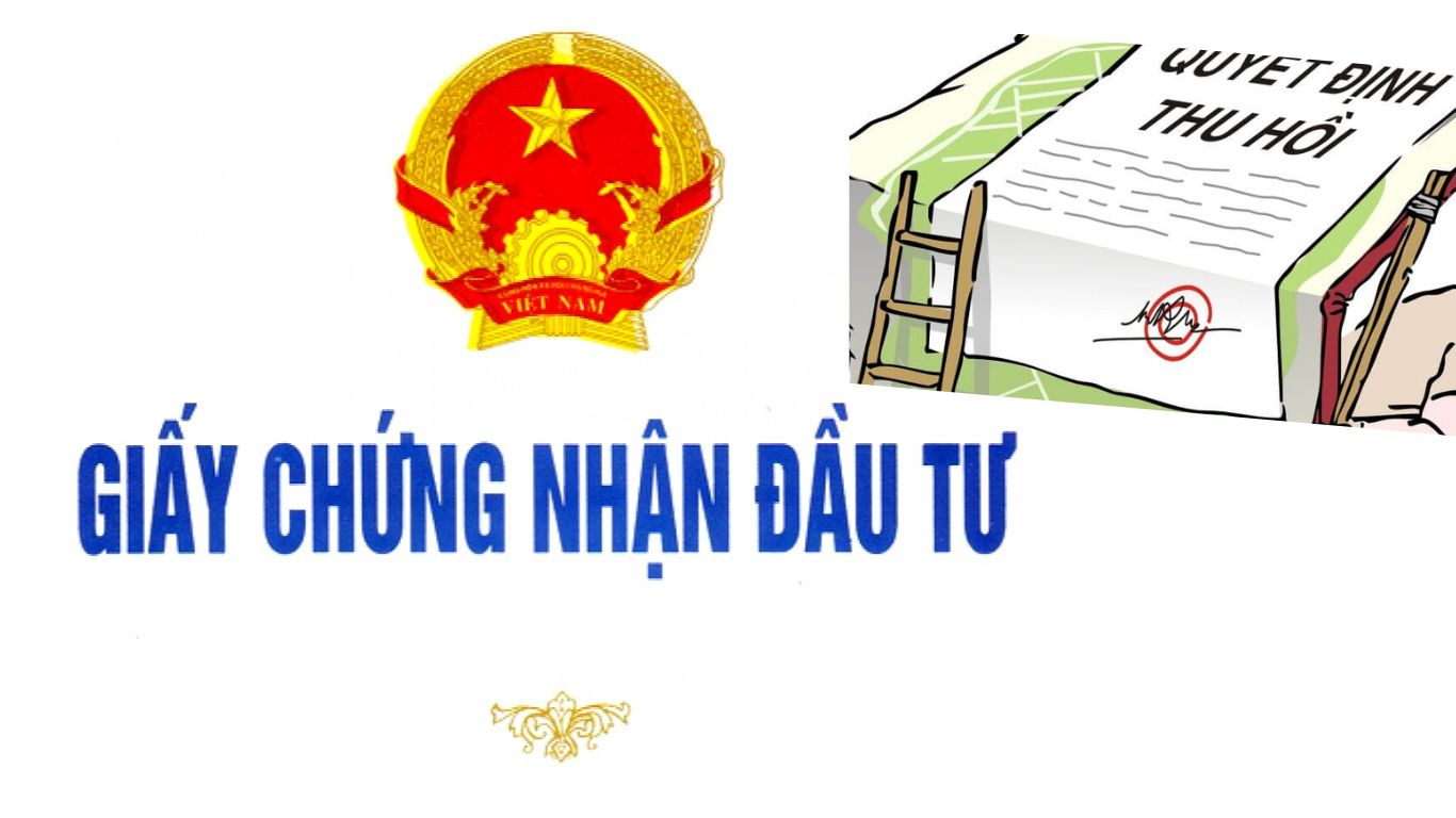 Những trường hợp thu hồi giấy phép đầu tư và trình tự xử lý