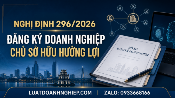 Nghị định 296/2026 về đăng ký doanh nghiệp: 7 việc cần rà soát